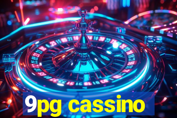 9pg cassino